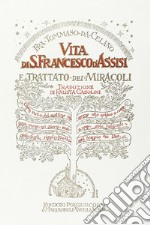 Vita di san Francesco d'Assisi e Trattato dei Miracoli