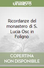 Ricordanze del monastero di S. Lucia Osc in Foligno libro