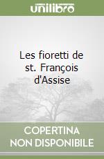 Les fioretti de st. François d'Assise libro