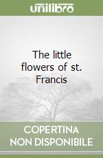 The little flowers of st. Francis