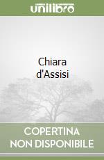 Chiara d'Assisi libro