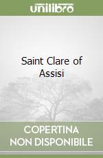 Saint Clare of Assisi libro