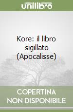 Kore: il libro sigillato (Apocalisse) libro