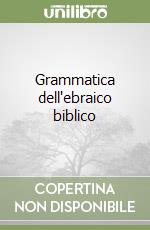 Grammatica dell'ebraico biblico libro