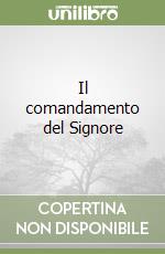 Il comandamento del Signore