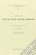 Sanctae Clarae virginis assisiensis. Legenda latina libro