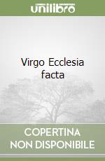 Virgo Ecclesia facta libro