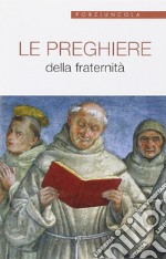 Le preghiere della fraternità libro