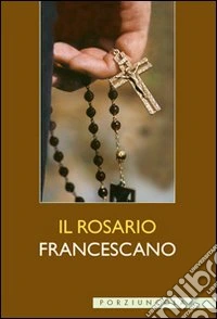 Il rosario francescano libro