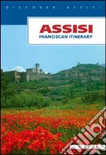 Assisi. Franciscan itinerary