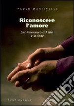 Riconoscere l'amore libro