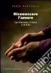 Riconoscere l'amore libro