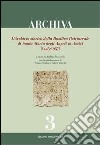 L'archivio storico della Basilica Patriarcale di Santa Maria degli Angeli in Assisi (1445-1957) libro