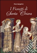 I fioretti di santa Chiara