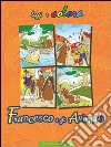 Francesco e gli animali. Ediz. illustrata libro di Giovannini Enzo