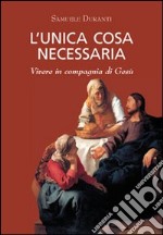 L'unica cosa necessaria