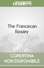 The Franciscan Rosary