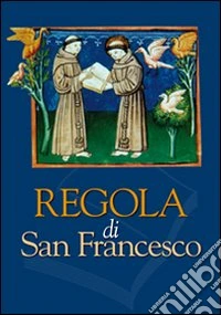 Regola di san Francesco libro