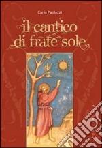 Il Cantico di frate sole libro