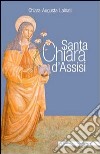 Santa Chiara d'Assisi libro di Lainati Chiara A.
