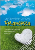 Una bambina di nome Francesca