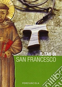 Il tau di San Francesco libro