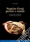 Seguire Gesù povero e umile. La proposta formativa di Francesco D'Assisi libro