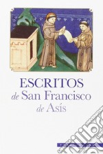 Escritos de san Francisco de Asis libro