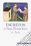 Escritos de san Francisco de Asis libro