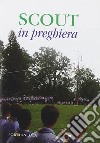 Scout in preghiera libro