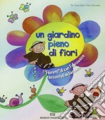 Un giardino pieno di fiori. I «Fioretti» di san Francesco raccontati ai bambini