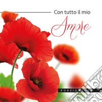 Con tutto il mio amore libro