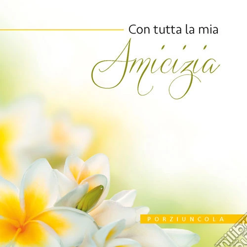 Con tutta la mia amicizia