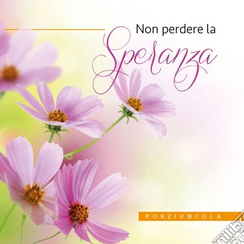 Non perdere la speranza