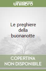 Le preghiere della buonanotte libro