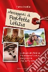 Messaggeri di perfetta letizia. La regola dell'Ordine Francescano Secolare con gli occhi di papa Francesco libro di Asselle Marco