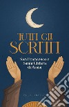 Tutti gli scritti libro