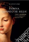 Donna, quanto sei bella! libro