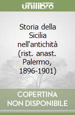 Storia della Sicilia nell'antichità (rist. anast. Palermo, 1896-1901) libro