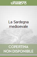 La Sardegna medioevale libro