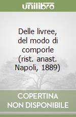 Delle livree, del modo di comporle (rist. anast. Napoli, 1889)