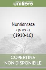 Numismata graeca (1910-16)