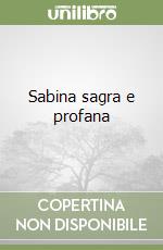 Sabina sagra e profana