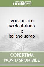 Vocabolario sardo-italiano e italiano-sardo