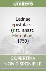 Latinae epistulae... (rist. anast. Florentiae, 1759) libro