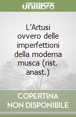 L'Artusi ovvero delle imperfettioni della moderna musca (rist. anast.) libro