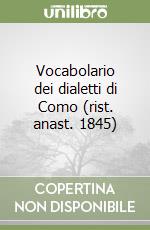 Vocabolario dei dialetti di Como (rist. anast. 1845)