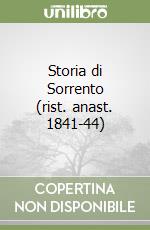 Storia di Sorrento (rist. anast. 1841-44) libro