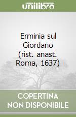 Erminia sul Giordano (rist. anast. Roma, 1637) libro