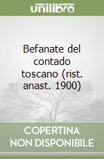 Befanate del contado toscano (rist. anast. 1900) libro